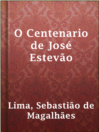Cover image for O Centenario de José Estevão